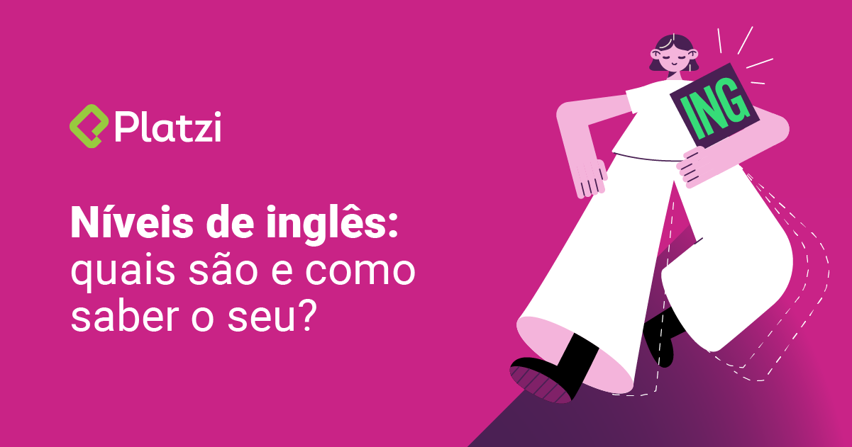 Níveis de inglês quais são e como saber o seu